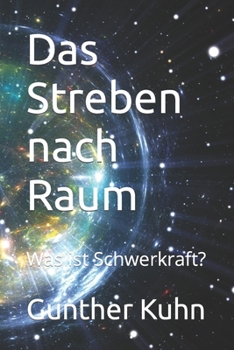 Paperback Das Streben nach Raum: oder was ist Schwerkraft [German] Book