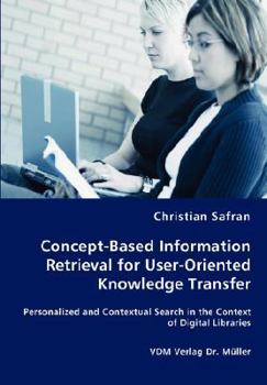 Paperback Concept-Based Information Retrieval for User-Oriented Knowledge Transfer Book