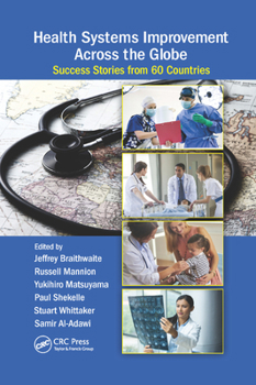 Paperback Health Systems Improvement Across the Globe: Success Stories from 60 Countries Book