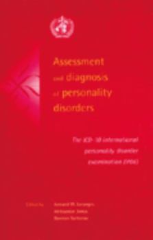 Hardcover Assessment and Diagnosis of Personality Disorders: The ICD-10 International Personality Disorder Examination (Ipde) Book