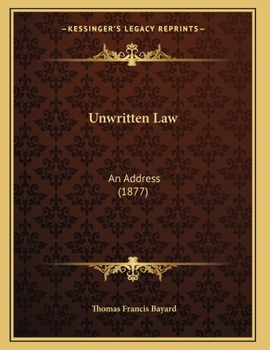 Paperback Unwritten Law: An Address (1877) Book