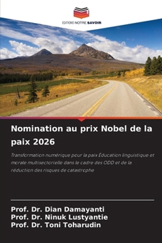 Nomination au prix Nobel de la paix 2026 (French Edition)
