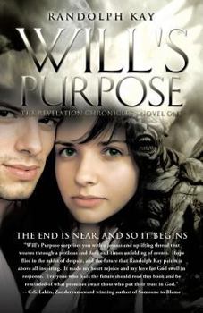 Paperback Will's Purpose: The End Is Near, and So It Begins Book