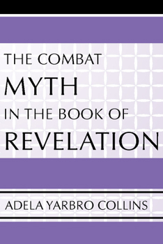 Paperback The Combat Myth in the Book of Revelation Book