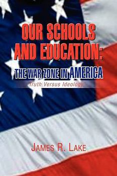 Our Schools and Education: The War Zone in America