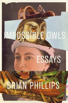 Paperback Impossible Owls: Essays Book