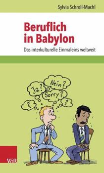 Paperback Beruflich in Babylon: Das Interkulturelle Einmaleins Weltweit [German] Book
