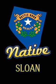 Paperback Nevada Native Sloan: College Ruled Composition Book