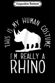 Composition Notebook: Funny Human Costume Rhino Journal/Notebook Blank Lined Ruled 6x9 100 Pages