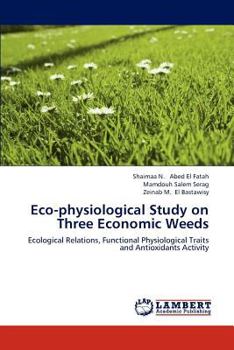 Paperback Eco-physiological Study on Three Economic Weeds Book