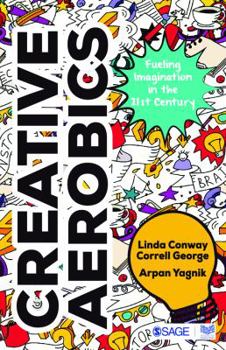 Paperback Creative Aerobics: Fueling Imagination in the 21st Century Book