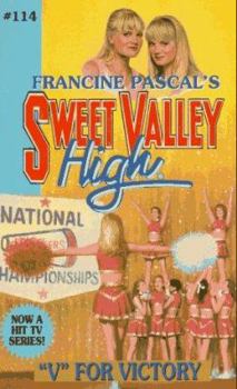 "V" Is for Victory (Sweet Valley High) - Book #114 of the Sweet Valley High