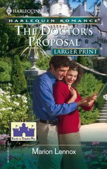 Paperback The Doctor's Proposal: Castle at Dolphin Bay [Large Print] Book