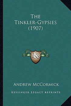 Paperback The Tinkler-Gypsies (1907) Book