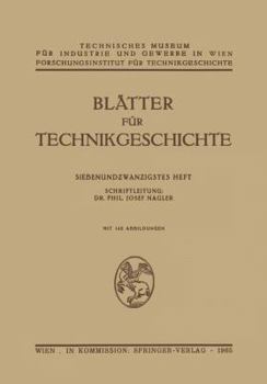 Paperback Blätter Für Technikgeschichte: Siebenundzwanzigstes Heft [German] Book