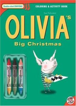 Paperback Olivia's Big Christmas [With Stickers and 3 Crayons] Book