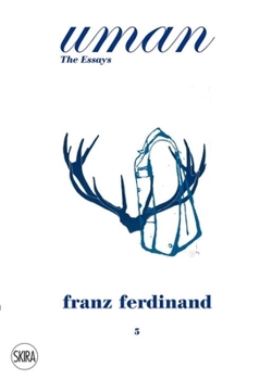 Hardcover Uman: The Essays, #5: Franz Ferdinand: The Tracht Book