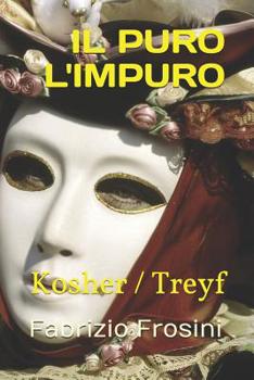 Paperback Il Puro, l'Impuro: Kosher / Treyf [Italian] Book