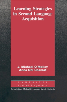 Learning Strategies in Second Language Acquisition - Book  of the Cambridge Applied Linguistics