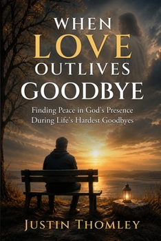 Paperback When Love Outlives Goodbye Book