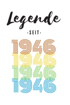 Paperback Legende seit 1946: Liniertes Geburtstag Birthday oder G?stebuch Geschenk liniert - Geburtstags Journal f?r M?nner und Frauen mit Linien [German] Book