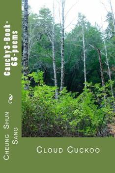 Paperback Cauchy3-Book-65-poems: Cloud Cuckoo Book