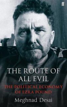 Hardcover Route of All Evil: The Political Economy of Ezra Pound Book