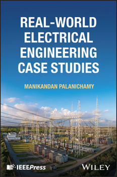 Hardcover Real-World Electrical Engineering Case Studies Book