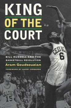 Hardcover King of the Court: Bill Russell and the Basketball Revolution Book