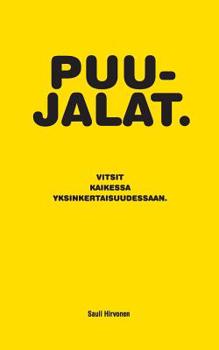 Paperback Puujalat: Vitsit kaikessa yksinkertaisuudessaan [Finnish] Book