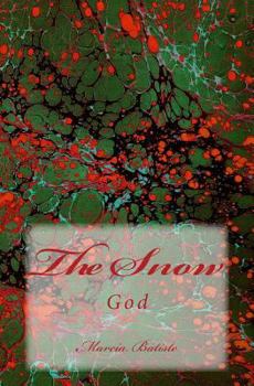 Paperback The Snow: God Book