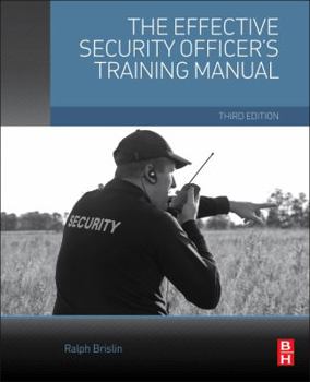 Paperback The Effective Security Officer's Training Manual Book