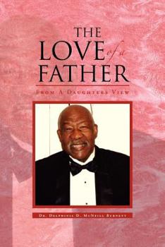 Paperback The Love of a Father: From a Daughters View Book