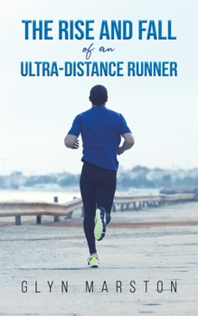 Paperback The Rise and Fall of an Ultra-Distance Runner Book