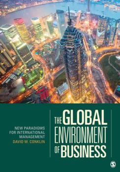 Paperback The Global Environment of Business: New Paradigms for International Management Book