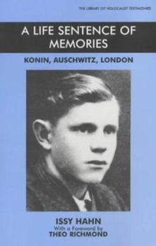 Paperback A Life Sentence of Memories: Konin, Auschwitz, London Book