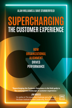 Paperback Supercharging the Customer Experience: How Organizational Alignment Drives Performance Book