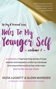 Hardcover Pay It Forward: Notes to My Younger Self Book