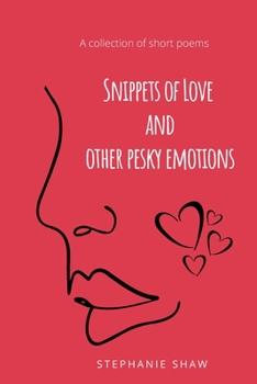 Paperback Snippets of Love and Other Pesky Emotions Book
