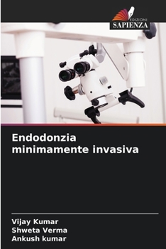 Paperback Endodonzia minimamente invasiva [Italian] Book