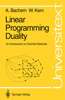 Paperback Linear Programming Duality: An Introduction to Oriented Matroids Book