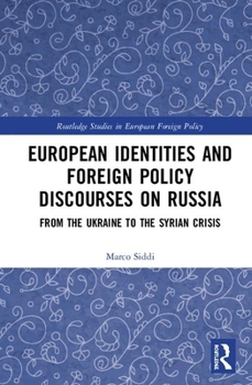 National Identities, the Russian Other and Foreign Policy in the European Union