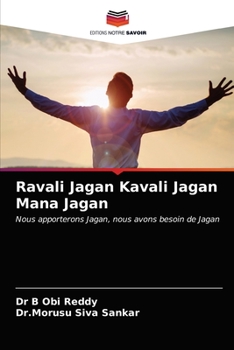 Ravali Jagan Kavali Jagan Mana Jagan: Nous apporterons Jagan, nous avons besoin de Jagan