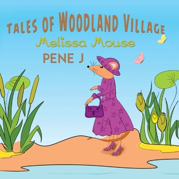 Paperback Tales of Woodland Village - Melissa Mouse Book