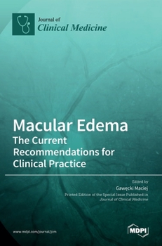 Hardcover Macular Edema: The Current Recommendations for Clinical Practice Book