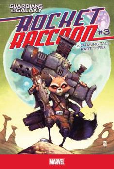 Rocket Raccoon #3: A Chasing Tale Part Three - Book #3 of the Rocket Raccoon (2014) (Single Issues)