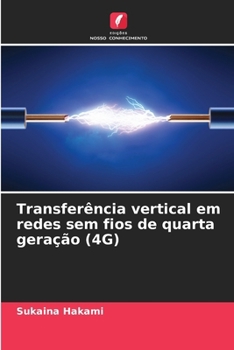 Paperback Transferência vertical em redes sem fios de quarta geração (4G) [Portuguese] Book