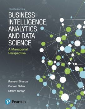 Paperback Business Intelligence, Analytics, and Data Science: A Managerial Perspective Book
