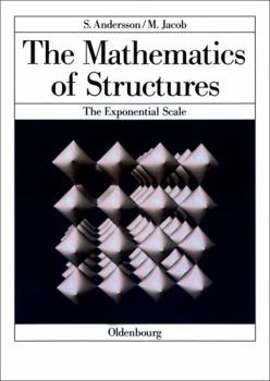 Hardcover The Mathematics of Structures: The Exponential Scale [German] Book