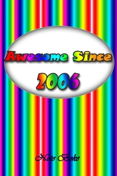 Awesome since 2006: Notebook / Journal awesome since unicorn Journal Notebook for Girls Boys Mom Dad Birthday for Writing, Size 6" x 9", 110 Pages